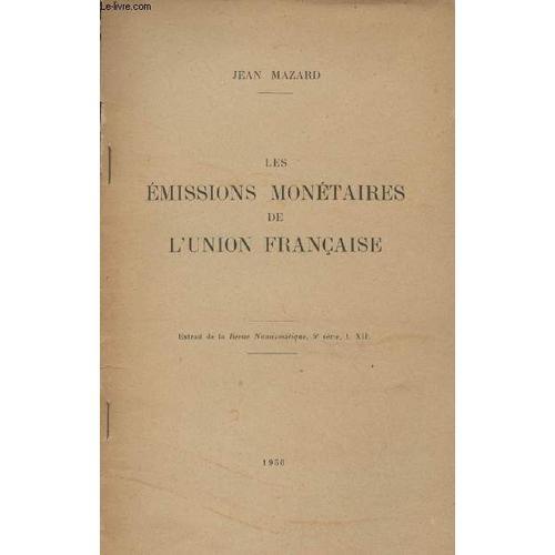 Les Émissions Monétaires De L Union Française - Extrait De La Revue... on Productcaster.