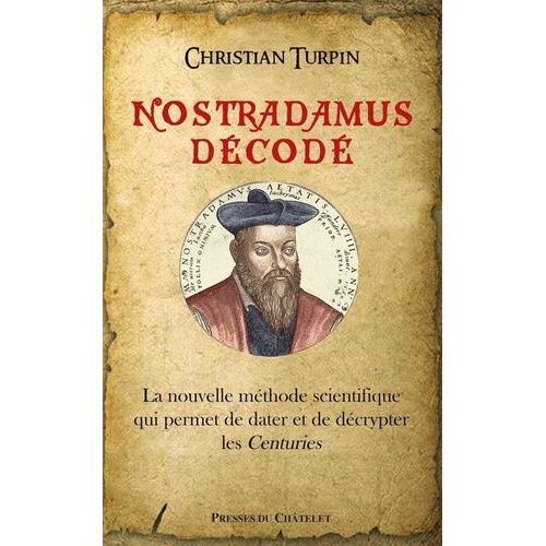 Nostradamus Décodé - La Nouvelle Méthode Scientifique Qui Permet De... on Productcaster.