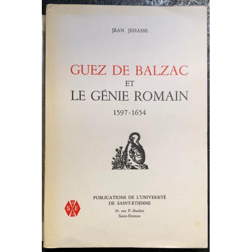 Guez De Balzac Et Le Génie Romain, 1597-1654 on Productcaster.