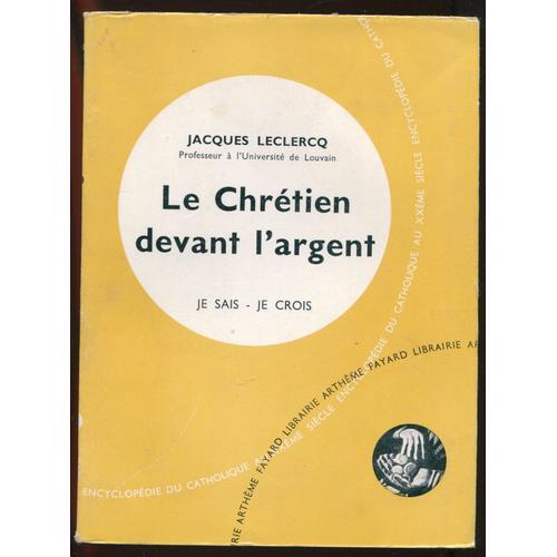 Je Sais, Je Crois N°59 : Le Chrétien Devant L'Argent (5 : Prése... on Productcaster.