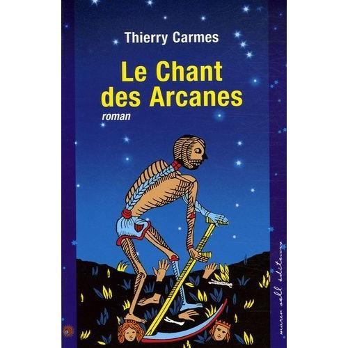 Thierry Carmes : " Le Chant Des Arcanes - Premier Chant: Pouvoirs "... on Productcaster.