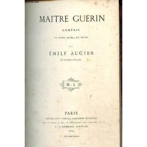 Maitre Guérin, Comédie En Cinq Actes, En Prose. on Productcaster.