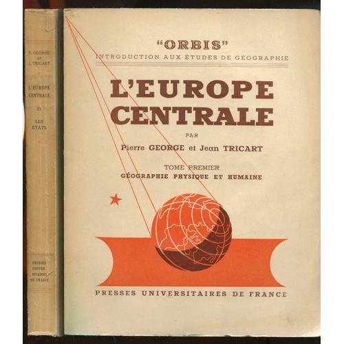 L'europe Centrale Tome 1. Géographie Physique Et Humaine Tome 2. Le... on Productcaster.