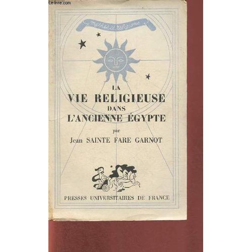 La Vie Religieuse Dans L Ancienne Egypte (Collection Mythes Et Réli... on Productcaster.