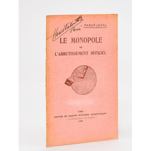 Le Monopole De L'abrutissement Officiel on Productcaster.