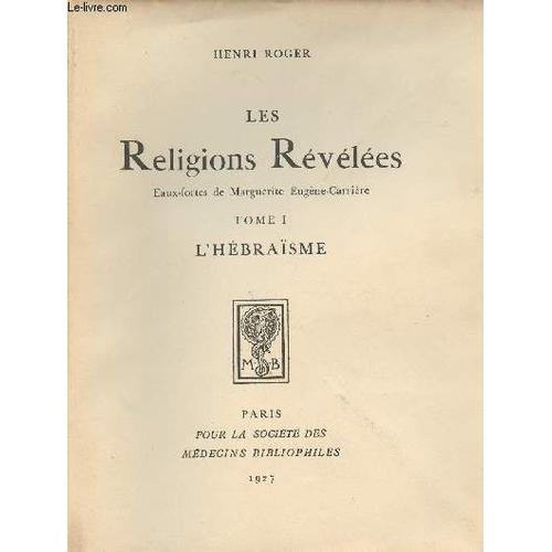 Les Religions Révélées - Tome I : L Hébraïsme on Productcaster.