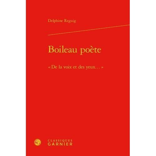 Boileau Poète - De La Voix Et Des Yeux on Productcaster.