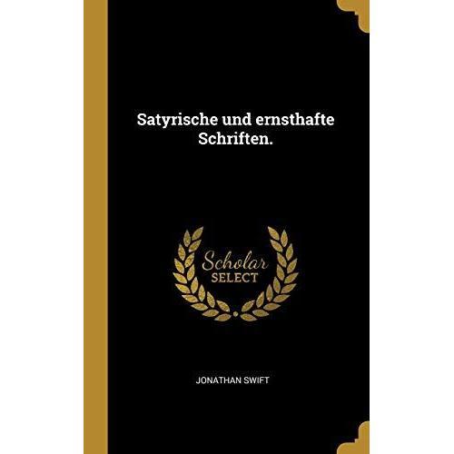 Satyrische Und Ernsthafte Schriften. on Productcaster.