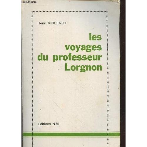 Les Voyages Du Professeur Lorgnon on Productcaster.