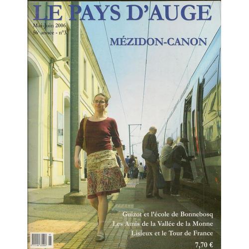 Le Pays D'auge Numéro Spécial Mai-Juin 2006 56° Année N° 3 Mézidon-... on Productcaster.