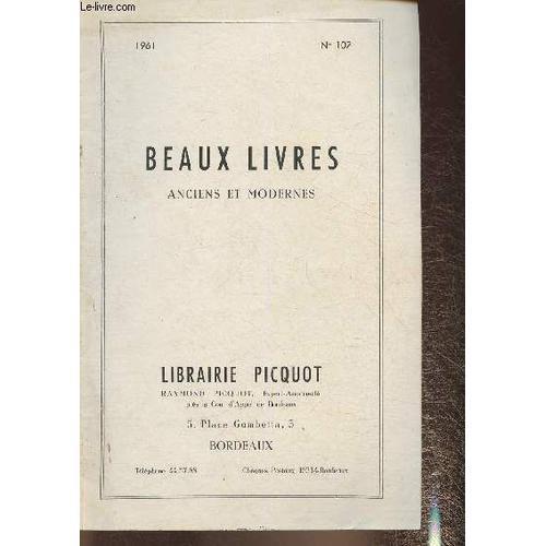 Catalogue De Livres Anciens Et Modernes- Bernard Picquot- N°107- 1961 on Productcaster.