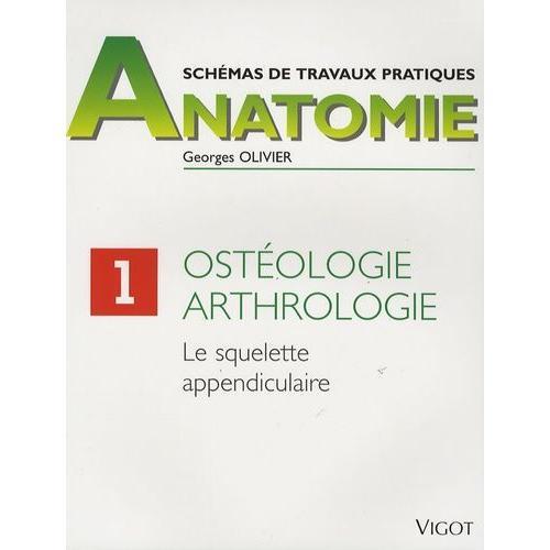 Ostéologie, Arthrologie - Le Squelette Appendiculaire on Productcaster.