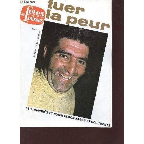 Fêtes Et Saisons N°283 Mars 1974 - Tuer La Peur - Les Immigrés Et N... on Productcaster.