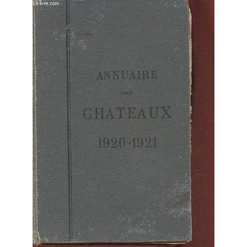 Annuaire Des Châteaux Et Des Villégiatures 1920-1921- 40000 Noms & ... on Productcaster.