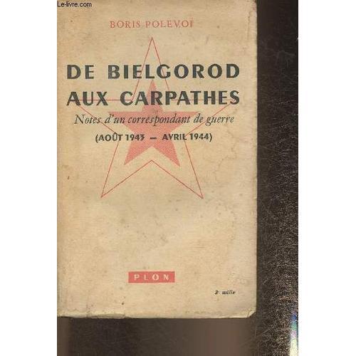 De Bielgorod Au Carpaths- Notes D Un Correspondant De Guerre (Aout ... on Productcaster.