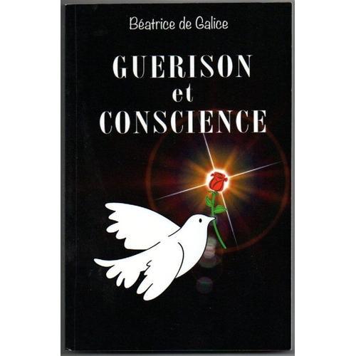 Guérison Et Conscience. Béatrice De Galice on Productcaster.