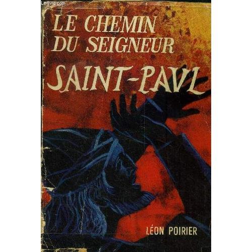 Le Chemin Du Seigneur. Récit Romancé De La Vie De Saint Paul on Productcaster.