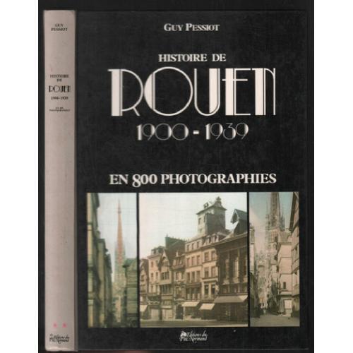 Histoire De Rouen : 1900-1939 ( 800 Photgraphies) on Productcaster.