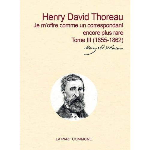 Correspondance Générale - Tome 3, Je M'offre Comme Un Correspondant... on Productcaster.