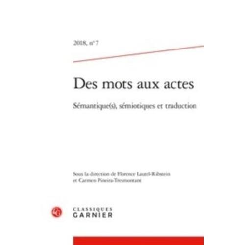 Des Mots Aux Actes 2018, N 7 - Semantique(S), Semiotique(S) Et Trad... on Productcaster.