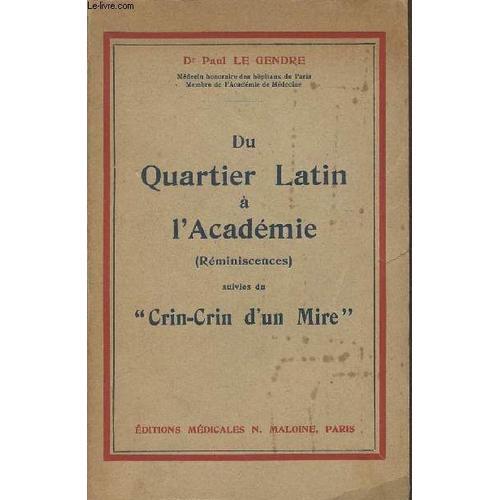 Du Quartier Latin À L Académie (Réminiscences) Suivies Du Crin-Crin... on Productcaster.