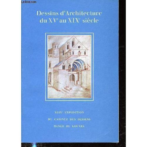 Catalogue - Dessins D Architecture De Xvème Au Xixème Siècle Dans L... on Productcaster.