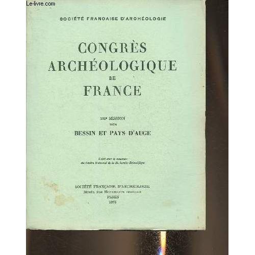 Congrès Archéologique De France 132e Session 1974 Bessin Et Pays D ... on Productcaster.