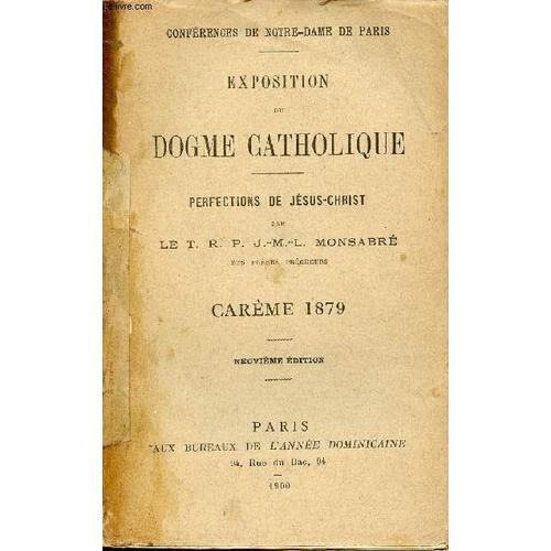 Conférences De Notre-Dame De Paris - Exposition Du Dogme Catholique... on Productcaster.