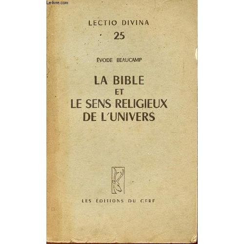 La Bible Et Le Sens Religieux De L Univers - Collection Lectio Divi... on Productcaster.