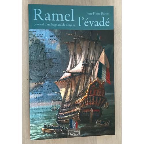 Ramel, L'évade - Journal D'un Bagnard De Guyane - Jean-Pierre Ramel on Productcaster.