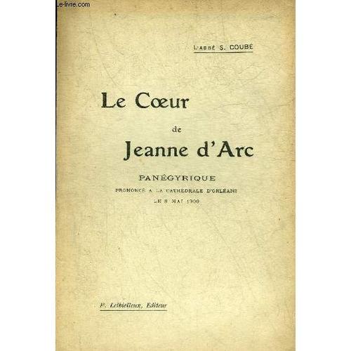 Le Coeur De Jeanne D Arc - Panegyrique Prononce A La Cathedrale D O... on Productcaster.