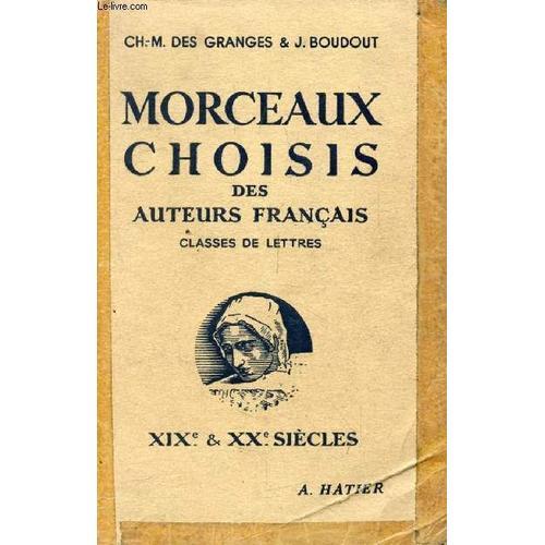 Morceaux Choisis Des Auteurs Francais. Classes De Lettres. Xixe Et ... on Productcaster.