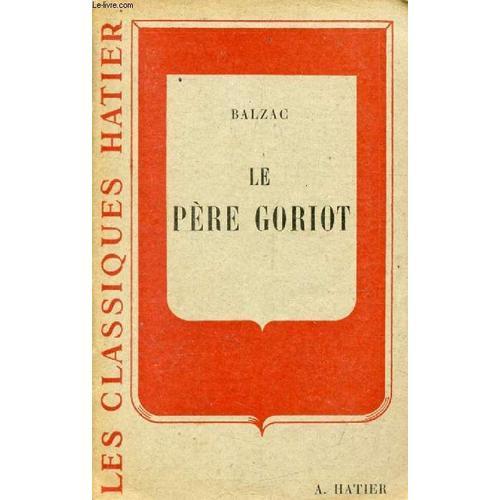 Le Pere Goriot (Les Classiques Hatier) on Productcaster.