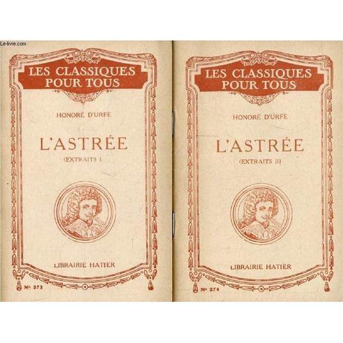 L Astree. 2 Tomes (Extraits) (Les Classiques Pour Tous) on Productcaster.