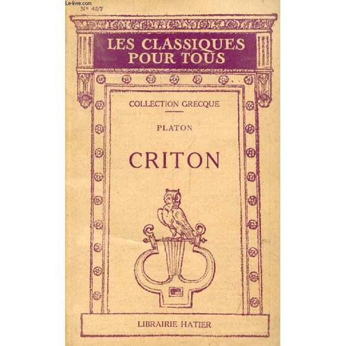 Criton. Et Extraits Relatifs A La Vie De Socrate (Les Classiques Po... on Productcaster.