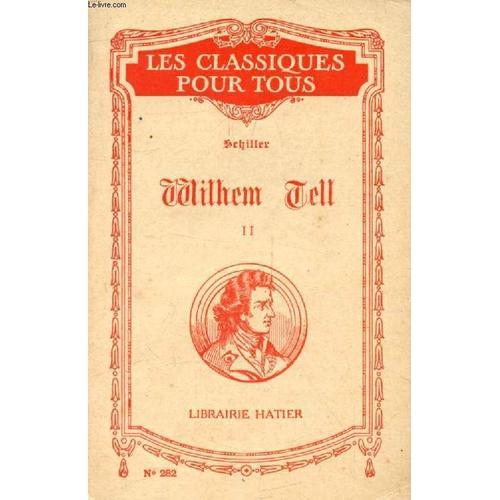 Wilhelm Tell. Tome Ii (Les Classiques Pour Tous) on Productcaster.