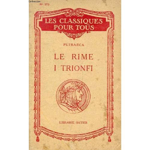 Le Rime. I Trionfi (Les Classiques Pour Tous) on Productcaster.