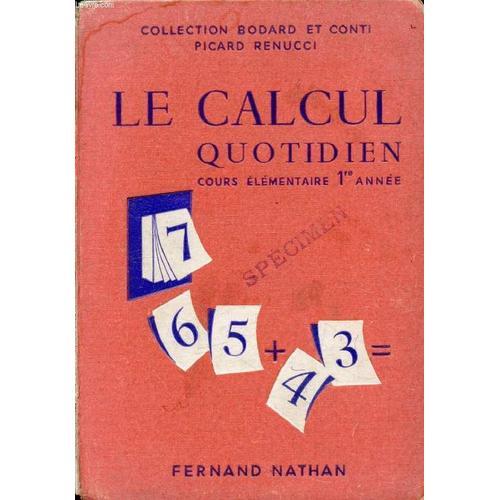 Le Calcul Quotidien. Cours Elementaire 1re Annee. 10e on Productcaster.