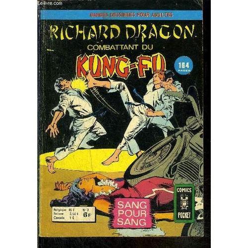 Richard Dragon. Combattant Du Kung-Fu N°3 - Sang Pour Sang on Productcaster.