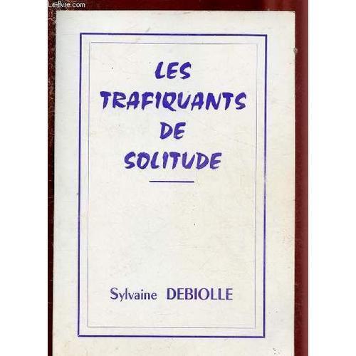 Les Trafiquants De Solitude on Productcaster.