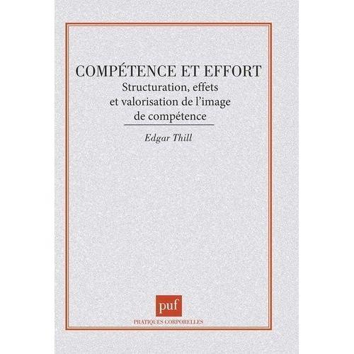 Competence Et Effort - Structuration, Effets Et Valorisation De L'i... on Productcaster.