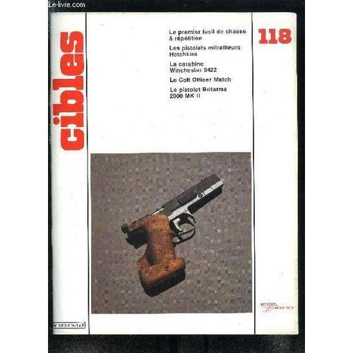 Cibles - La Revue Des Armes & Du Tir N° 118 - Les Pistolets Mitrail... on Productcaster.