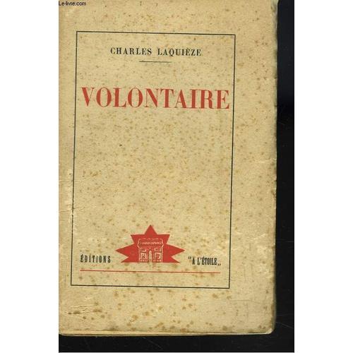 Volontaire. Episodes De La Grande Guerre Par Un Fantassin De 17 Ans... on Productcaster.