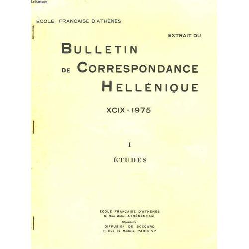 Bulletin De Correspondances Helleniques (Extrait De). Xcix-1975-I. ... on Productcaster.