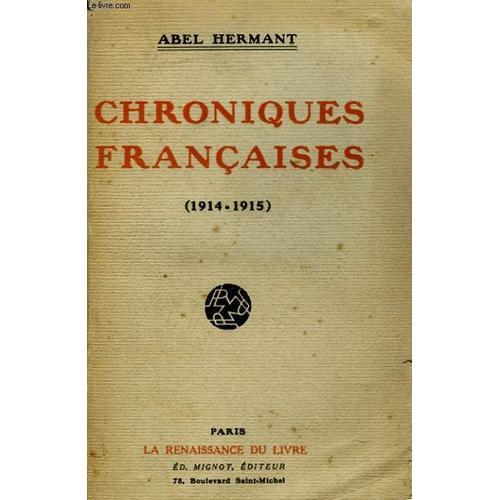 Chroniques Francaises (1914-1915). Figures. Carnets De Guerre. Lett... on Productcaster.