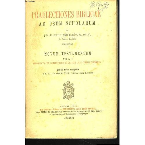 Praelectiones Biblicae Ad Usum Scholarum. Novum Testamentum. Vol. I... on Productcaster.