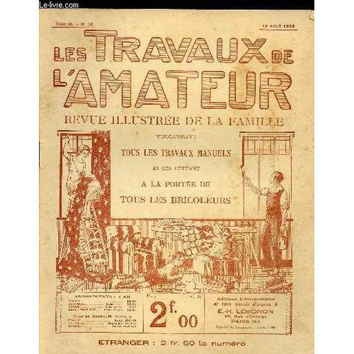 Les Travaux De L Amateur - Tome Iii N°33 Du 15 Aout 1925 / Une Tent... on Productcaster.