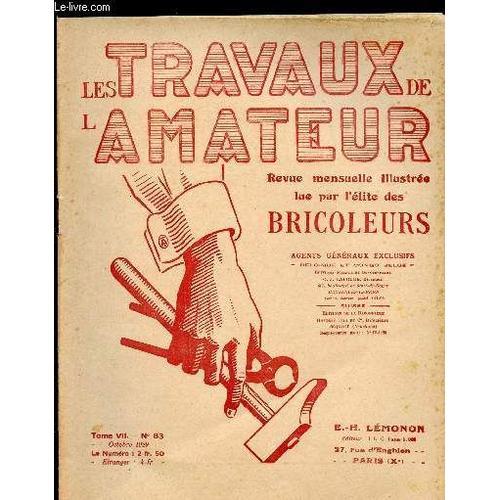 Les Travaux De L Amateur - Tome Vii N° 83 De Octobre 1929/ Comment ... on Productcaster.