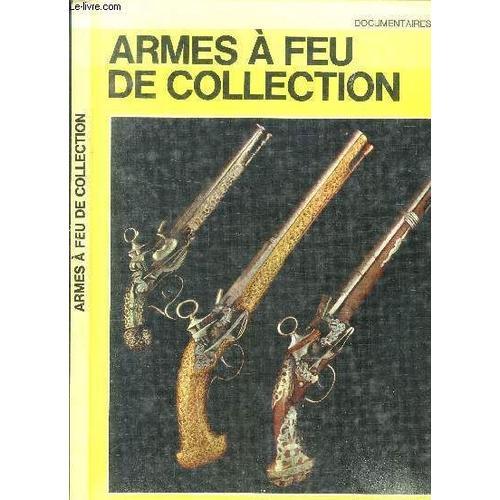 Armes A Feu De Collection on Productcaster.