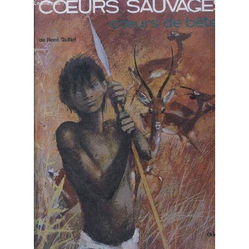 Coeurs Sauvage - Coeurs De Betes on Productcaster.